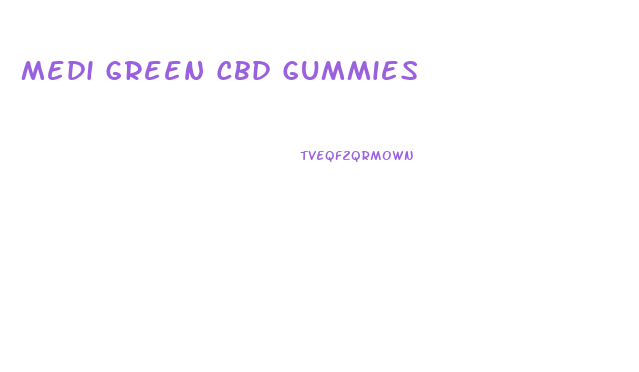 Medi Green Cbd Gummies
