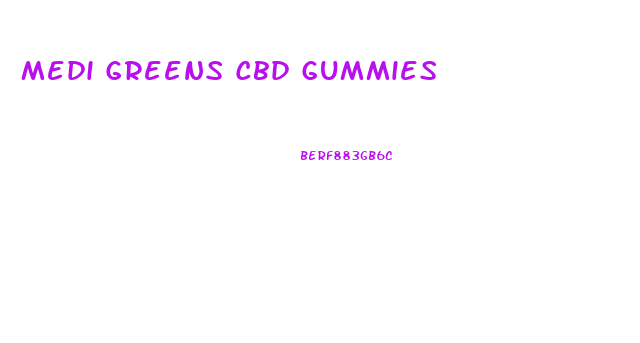 Medi Greens Cbd Gummies