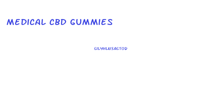Medical Cbd Gummies