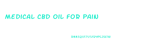 Medical Cbd Oil For Pain
