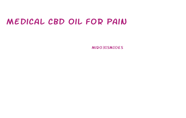 Medical Cbd Oil For Pain
