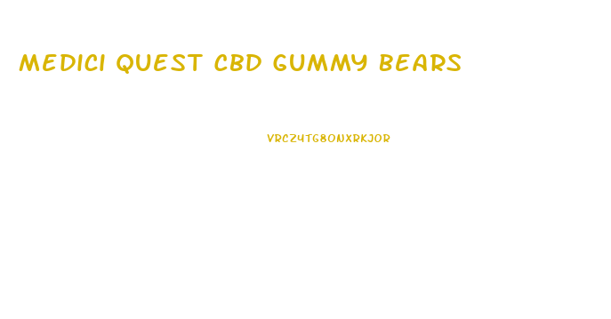 Medici Quest Cbd Gummy Bears