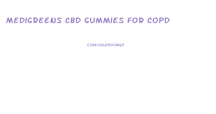 Medigreens Cbd Gummies For Copd