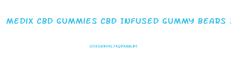 Medix Cbd Gummies Cbd Infused Gummy Bears 300 Mg