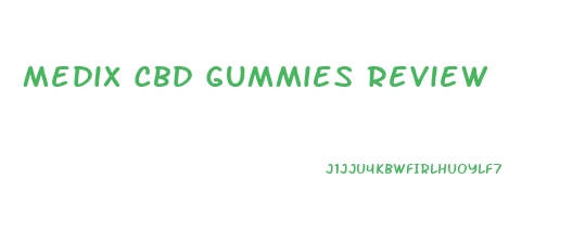 Medix Cbd Gummies Review