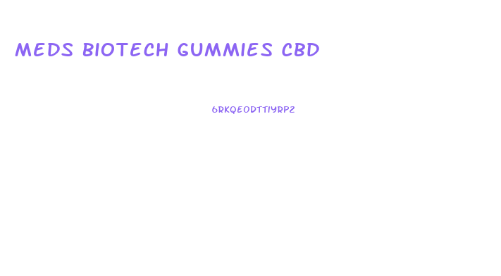 Meds Biotech Gummies Cbd