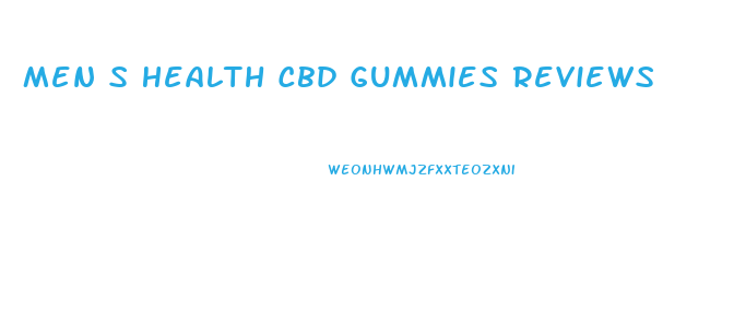 Men S Health Cbd Gummies Reviews
