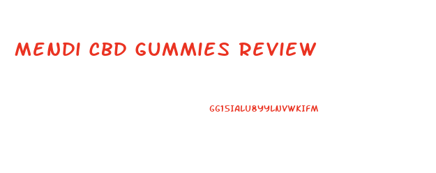 Mendi Cbd Gummies Review