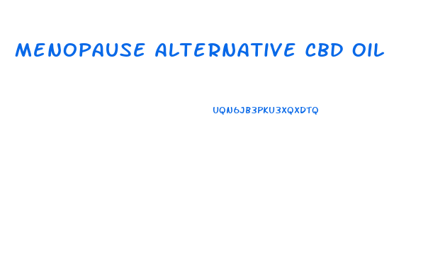 Menopause Alternative Cbd Oil