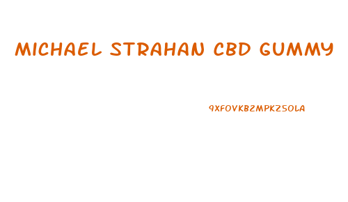 Michael Strahan Cbd Gummy