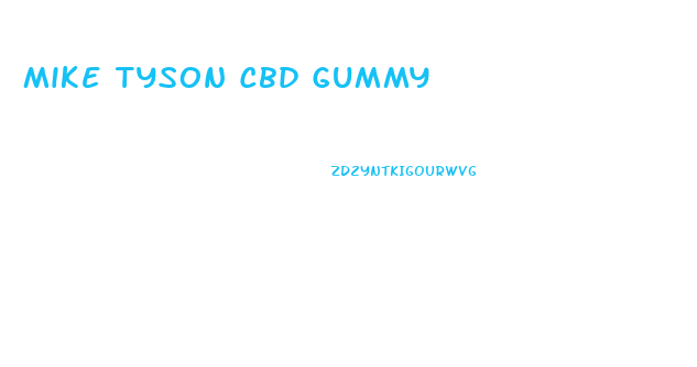 Mike Tyson Cbd Gummy