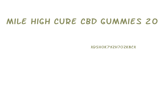 Mile High Cure Cbd Gummies 2024mg