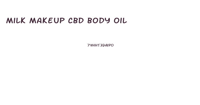 Milk Makeup Cbd Body Oil