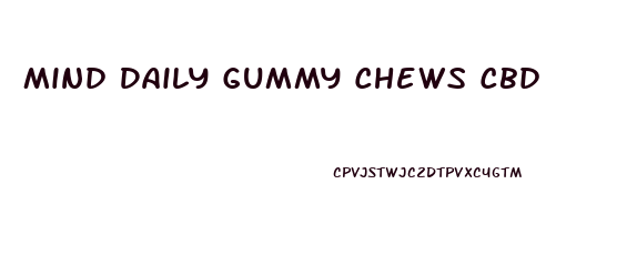 Mind Daily Gummy Chews Cbd