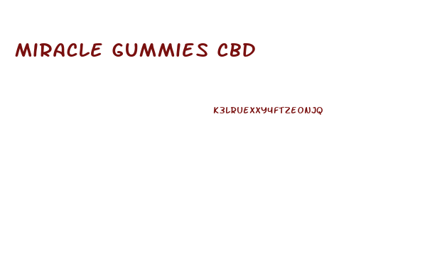 Miracle Gummies Cbd