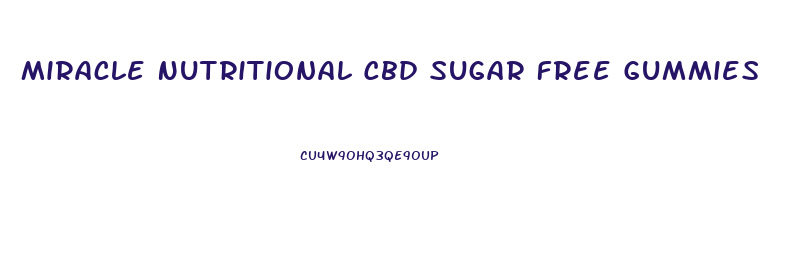 Miracle Nutritional Cbd Sugar Free Gummies