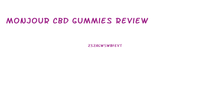 Monjour Cbd Gummies Review