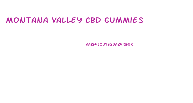 Montana Valley Cbd Gummies