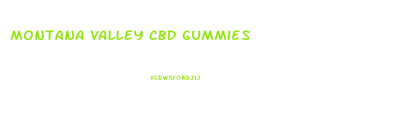 Montana Valley Cbd Gummies