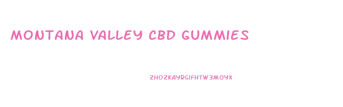 Montana Valley Cbd Gummies