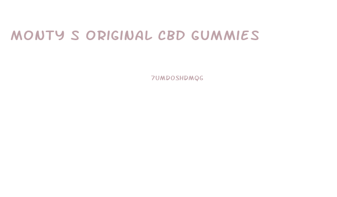 Monty S Original Cbd Gummies