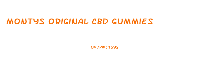 Montys Original Cbd Gummies