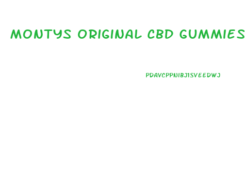 Montys Original Cbd Gummies