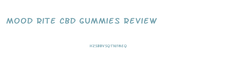 Mood Rite Cbd Gummies Review