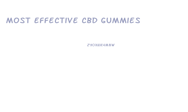 Most Effective Cbd Gummies