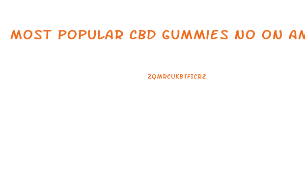 Most Popular Cbd Gummies No On Amazon