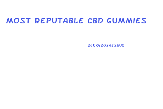 Most Reputable Cbd Gummies