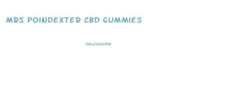 Mrs Poindexter Cbd Gummies