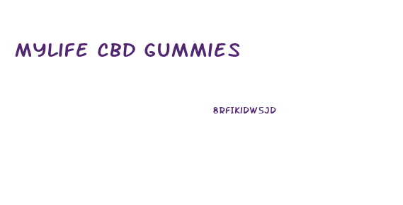 Mylife Cbd Gummies