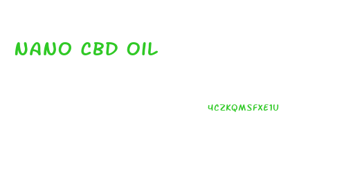 Nano Cbd Oil