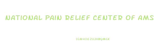 National Pain Relief Center Of Amsterdam Cbd Oil