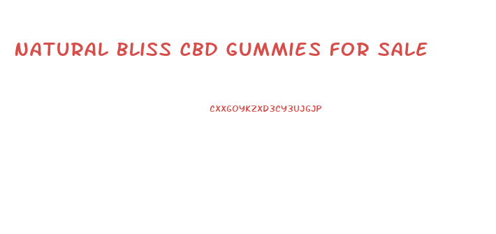 Natural Bliss Cbd Gummies For Sale