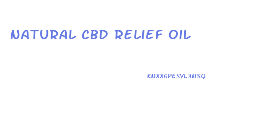 Natural Cbd Relief Oil