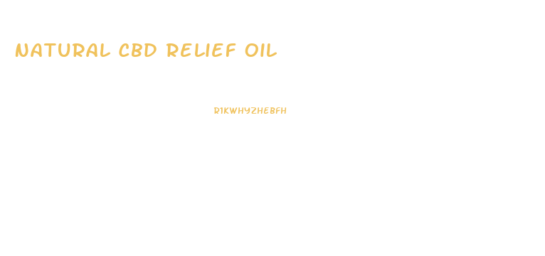 Natural Cbd Relief Oil