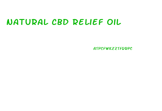 Natural Cbd Relief Oil