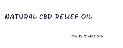 Natural Cbd Relief Oil