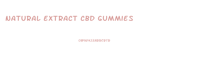 Natural Extract Cbd Gummies
