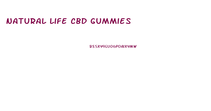 Natural Life Cbd Gummies