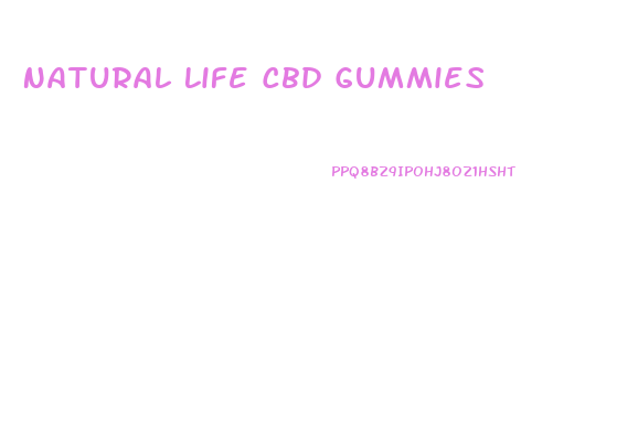 Natural Life Cbd Gummies