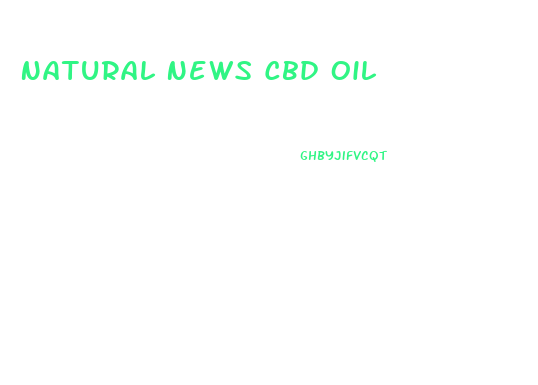 Natural News Cbd Oil