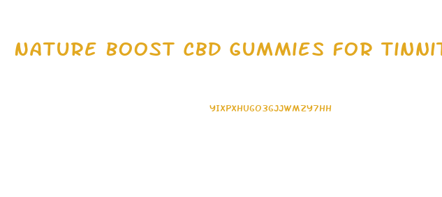 Nature Boost Cbd Gummies For Tinnitus