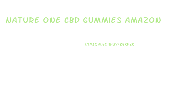 Nature One Cbd Gummies Amazon