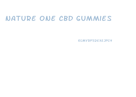 Nature One Cbd Gummies