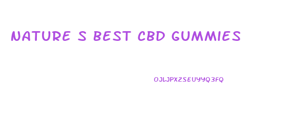 Nature S Best Cbd Gummies