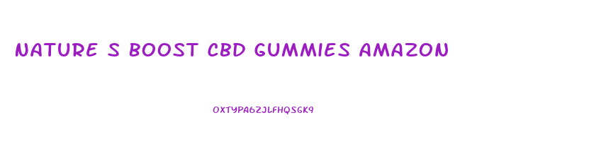 Nature S Boost Cbd Gummies Amazon