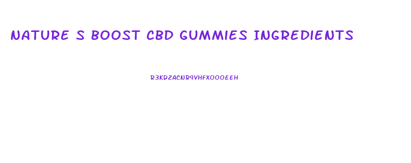 Nature S Boost Cbd Gummies Ingredients